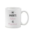 thumbnail image 1 of Favorite Color Is Pajamas Mug - Smartprints Designs,, 1 of 4