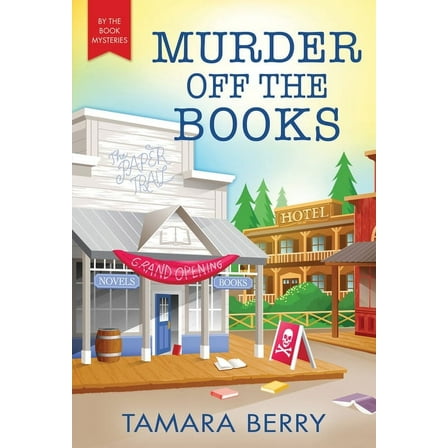 By the Book Mysteries Murder Off the Books, Book 3, (Paperback)