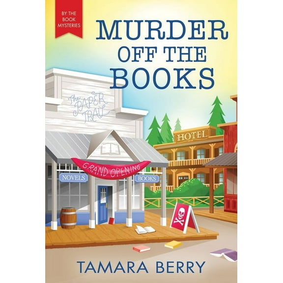 By the Book Mysteries Murder Off the Books, Book 3, (Paperback)