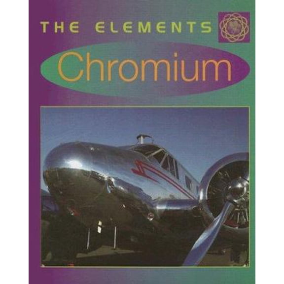 Pre-Owned Chromium (Library Binding) 0761419209 9780761419204