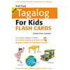 Tuttle More Tagalog for Kids Flash Cards Kit : (Includes 64 Flash Cards, Audio CD, Wall Chart & Learning Guide)