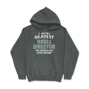 Funny Radio Director T-Shirt - I'm the Okayest!