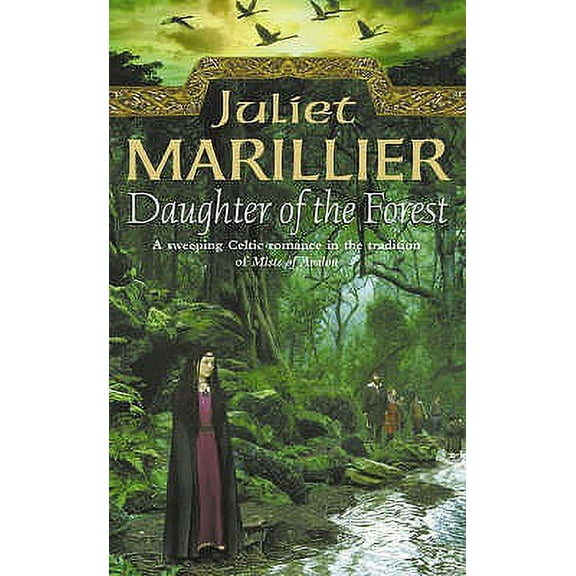 Sevenwaters Trilogy: Daughter of the Forest (Book)