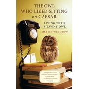 The Owl Who Liked Sitting on Caesar (Paperback)