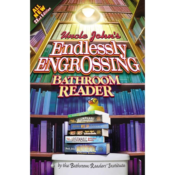 Uncle John's Endlessly Engrossing Bathroom Reader