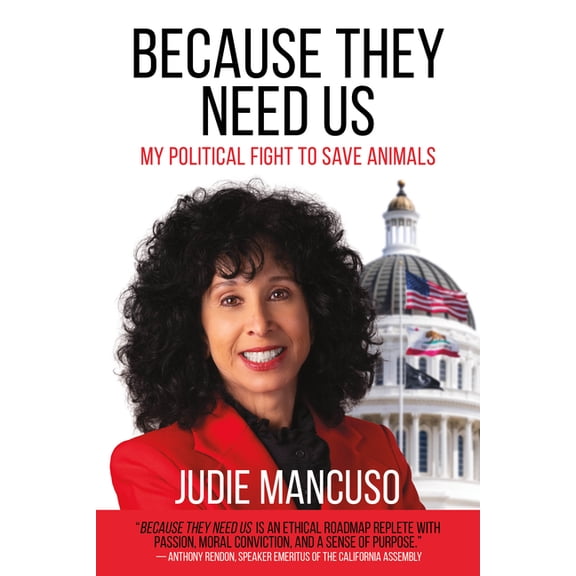 Because They Need Us: My Political Fight to Save Animals, (Paperback)