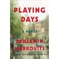 thumbnail image 3 of Playing Days, Benjamin Markovits Livre Broché, 3 of 4
