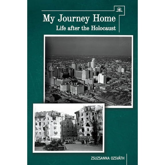 My Journey Home: Life After the Holocaust, (Hardcover)