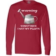 thumbnail image 3 of Inktastic Warning Sometimes I Wet My Plants Gardening Humor Long Sleeve T-Shirt, 3 of 5