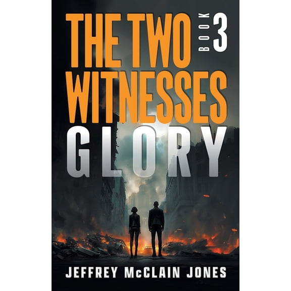 Glory: Christian End Times Fiction, (Paperback)