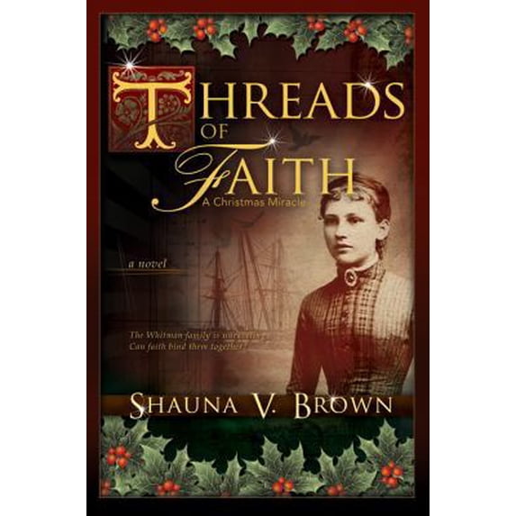 Pre-Owned Threads of Faith: A Christmas Miracle: A Christmas Miracle (Paperback) 1599559218 9781599559216
