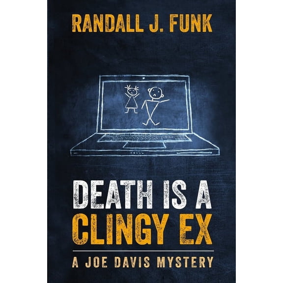 Joe Davis: Death is a Clingy Ex (Paperback)