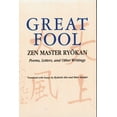 thumbnail image 1 of Pre-Owned Great Fool: Zen Master Ryōkan; Poems, Letters, and Other Writings (Paperback) 082481777X 9780824817770, 1 of 2