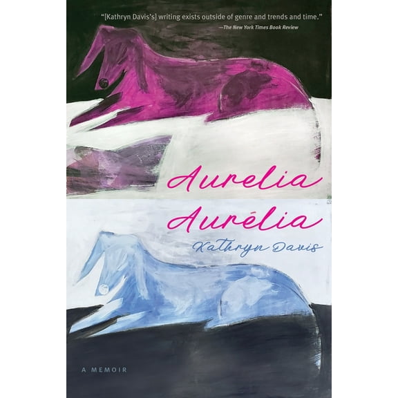 Aurelia, Aurlia: A Memoir