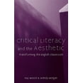 thumbnail image 1 of Pre-Owned Critical Literacy and the Aesthetic: Transforming the English Classroom (Paperback) 0814149510 9780814149515, 1 of 1