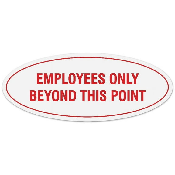 Signs ByLITA Oval Employees Only Beyond this Point Sign - Laser-Engraved Lettering | Durable ABS Plastic | Vibrant Colors | Powerful Foam Tape (White/Red) - Large