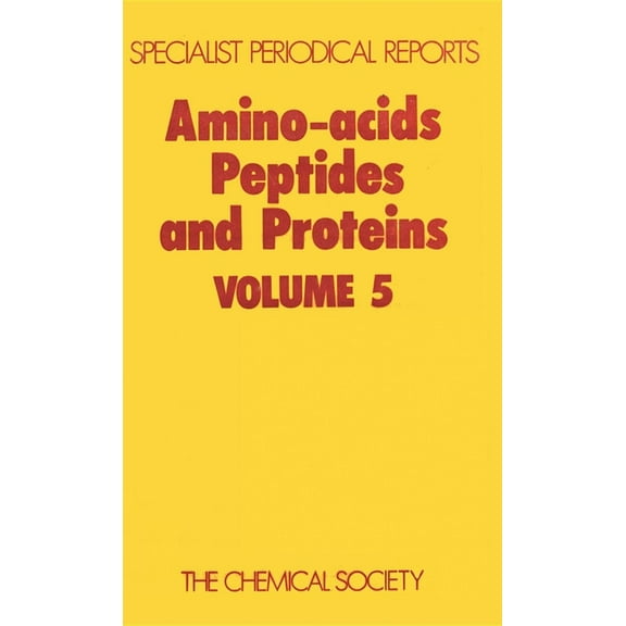Specialist Periodical Reports - Amino Ac Amino Acids, Peptides and Proteins: Volume 5, Book 5, (Hardcover)