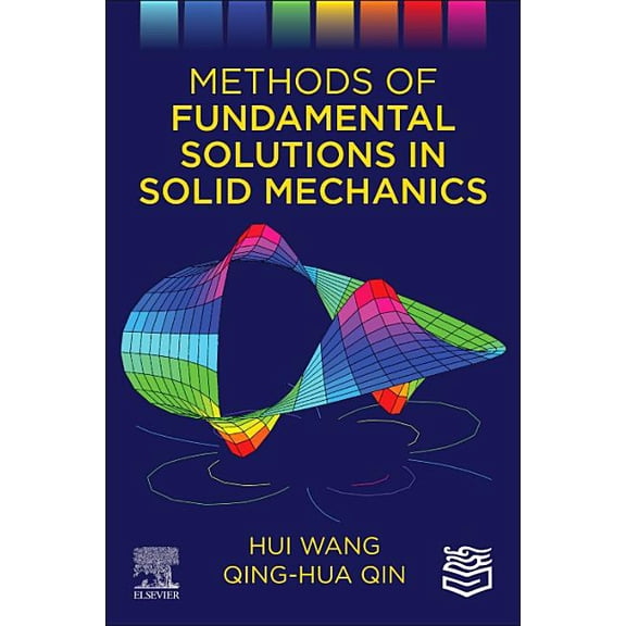 Methods of Fundamental Solutions in Solid Mechanics, (Paperback)