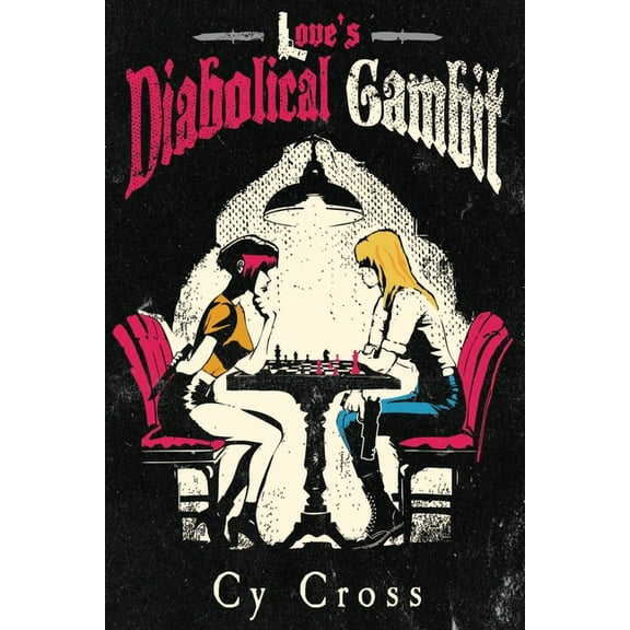 Love's Diabolical Gambit, (Paperback)