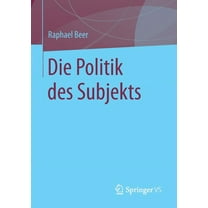 Die Politik Des Subjekts, (Paperback)