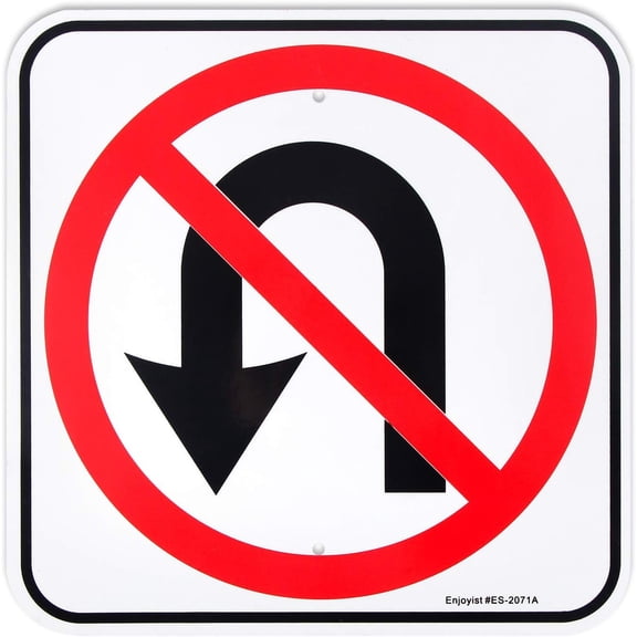 No U-Turn Symbol Sign, No Turn Around - 12"x 12" -.040 Aluminum Reflective Sign Rust Free Aluminum-UV Protected and Weatherproof