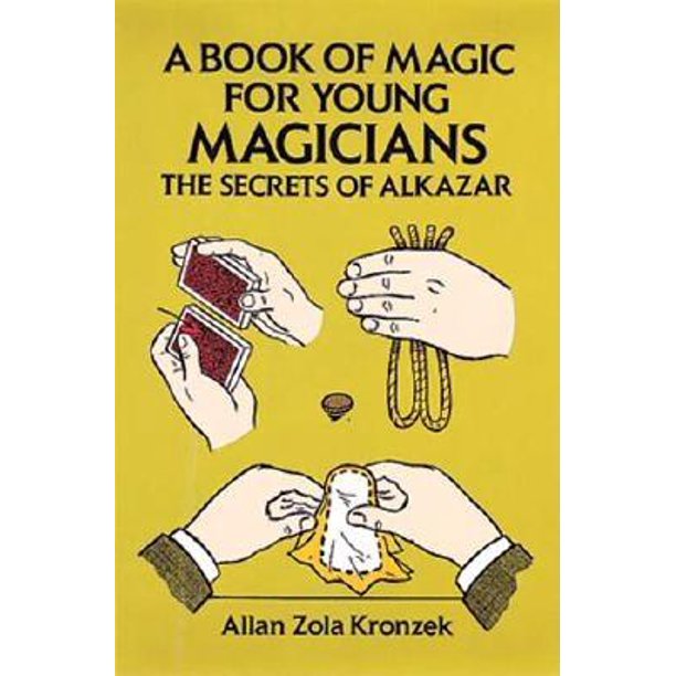 A Book of Magic for Young Magicians The Secrets of Alkazar Walmart