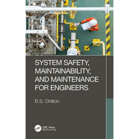 System Safety, Maintainability, and Maintenance for Engineers, (Paperback)