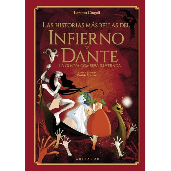 Libro Las Historias Mas Bellas Del Infierno De Dante. La Divina Comedia Ilustrada Pasta Dura, Autor Lorenza Cingoli, Editorial Gribaudo
