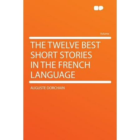The Twelve Best Short Stories in the French