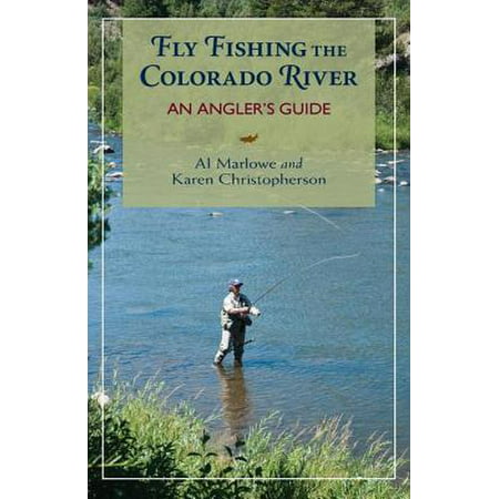 Fly Fishing the Colorado River - eBook (Best Fly Fishing Rivers In Colorado)
