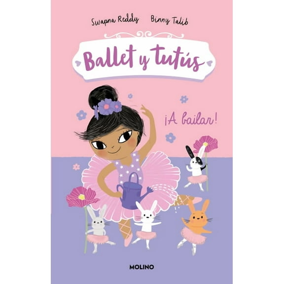 Ballet Y Tutús ¡A Bailar!/ Ballet Bunnies #2: Let's Dance, (Paperback)