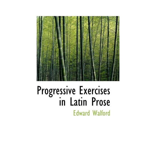 Progressive Exercises in Latin Prose (Paperback)