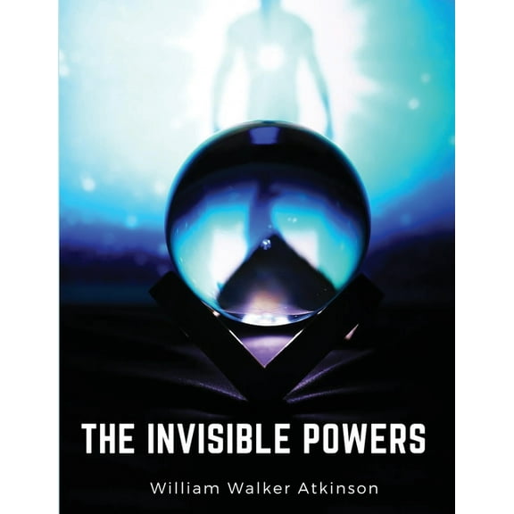 The Invisible Powers: Genuine Mediumship, (Paperback)