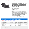 thumbnail image 2 of Window Motor - Compatible with 1976 - 1978 Oldsmobile Toronado Brougham FWD Coupe 2-Door 7.5L V8 Naturally Aspirated OHV GAS 1977, 2 of 2