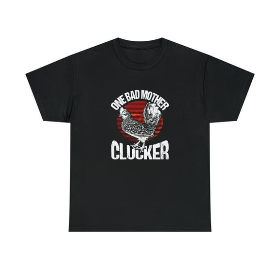 One Bad Mother Clucker Shirt, Rooster Shirt, Mom Gift, Farm Life - ID: 2537