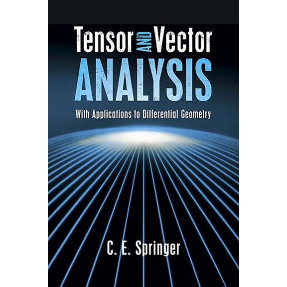 Dover Books on Mathematics Tensor and Vector Analysis, (Paperback)