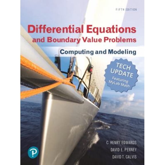 Pre-Owned Differential Equations and Boundary Value Problems: Computing and Modeling, Tech Update (Hardcover) 0134837398 9780134837390
