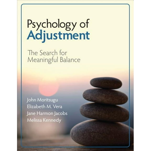 Psychology of Adjustment: The Search for Meaningful Balance, (Paperback)