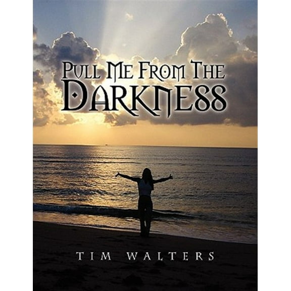 Pull Me from the Darkness