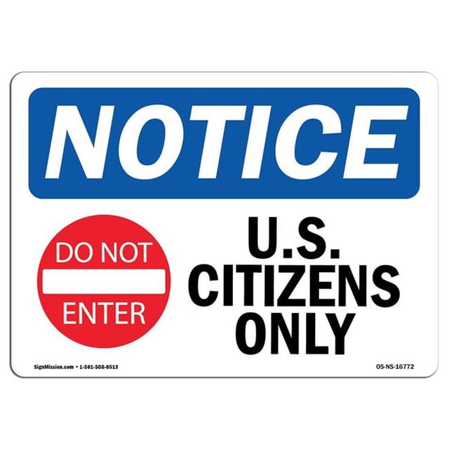 SignMission OS-NS-A-1014-L-16772 10 x 14 Po Panneau d'Avertissement OSHA - Nous Noter Citoyens Seulement