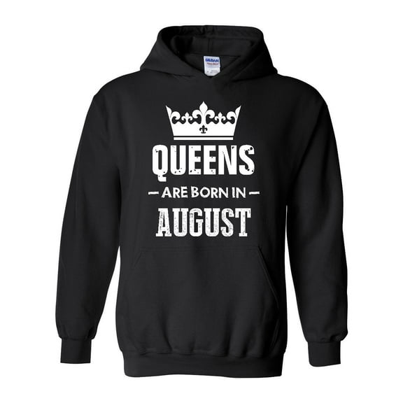 IWPF - Women Sweatshirts and Hoodies, up to Size 5XL - Birthday Gift Queens Are Born in August