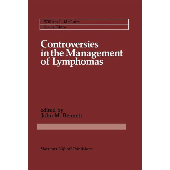 Cancer Treatment and Research Controversies in the Management of Lymphomas: Including Hodgkin's Disease, Book 16, (Paperback)