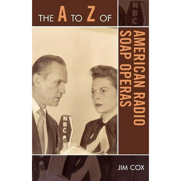 A to Z Guides The A to Z of American Radio Soap Operas, Book 50, (Paperback)