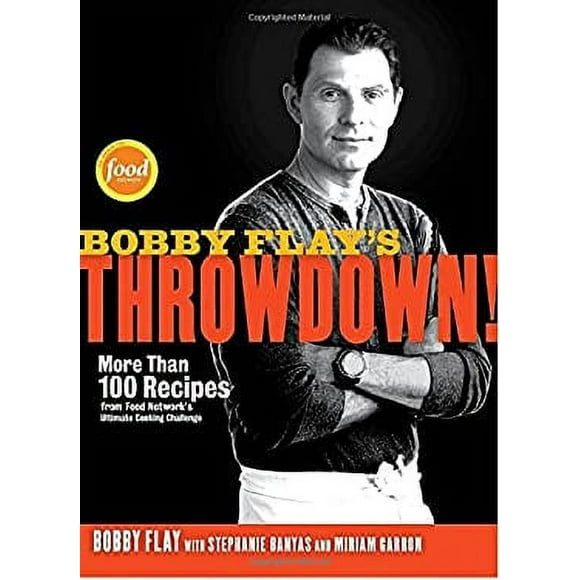 Pre-Owned Bobby Flay's Throwdown! : More Than 100 Recipes from Food Network's Ultimate Cooking Challenge: a Cookbook 9780307719164