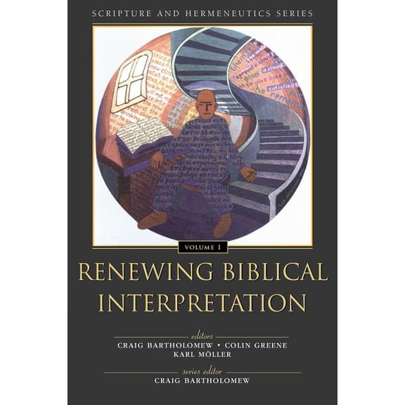 Scripture and Hermeneutics Renewing Biblical Interpretation, (Paperback)