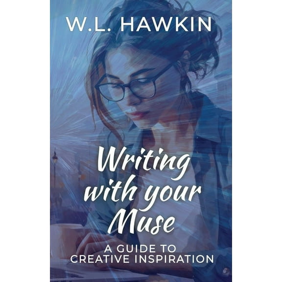 Writing with your Muse: A Guide to Creative Inspiration, (Paperback)