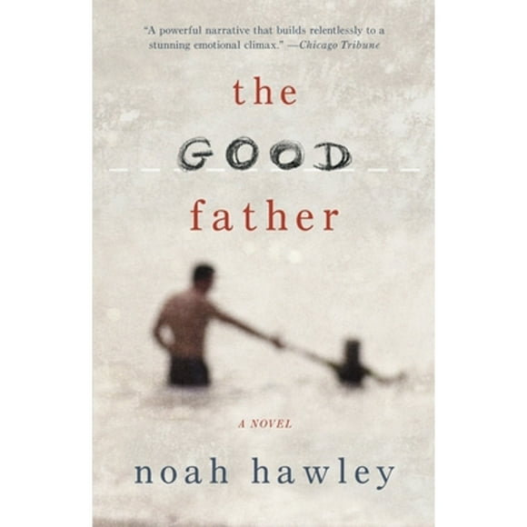Pre-Owned The Good Father (Paperback 9780307947918) by Noah Hawley