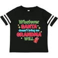 thumbnail image 3 of Inktastic Christmas Whatever Santa Doesn't Bring Me Grandma Will Boys or Girls Toddler T-Shirt, 3 of 5