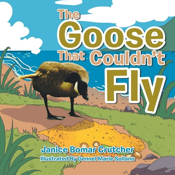 The Goose That Couldn't Fly, (Paperback)