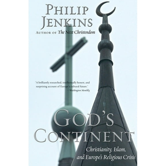 Pre-Owned God's Continent: Christianity, Islam, and Europe's Religious Crisis (Paperback) 0195384628 9780195384628